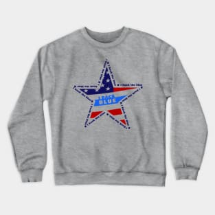 i back the blue text in star Crewneck Sweatshirt